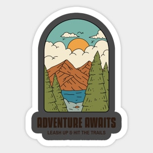 Adventure Awaits Leash Up & Hit The Trails Dog Hiking Sticker